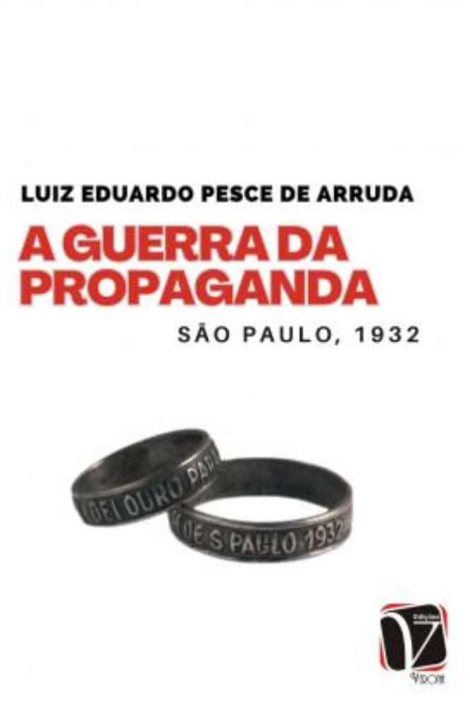 A guerra da propaganda: São Paulo, 1932